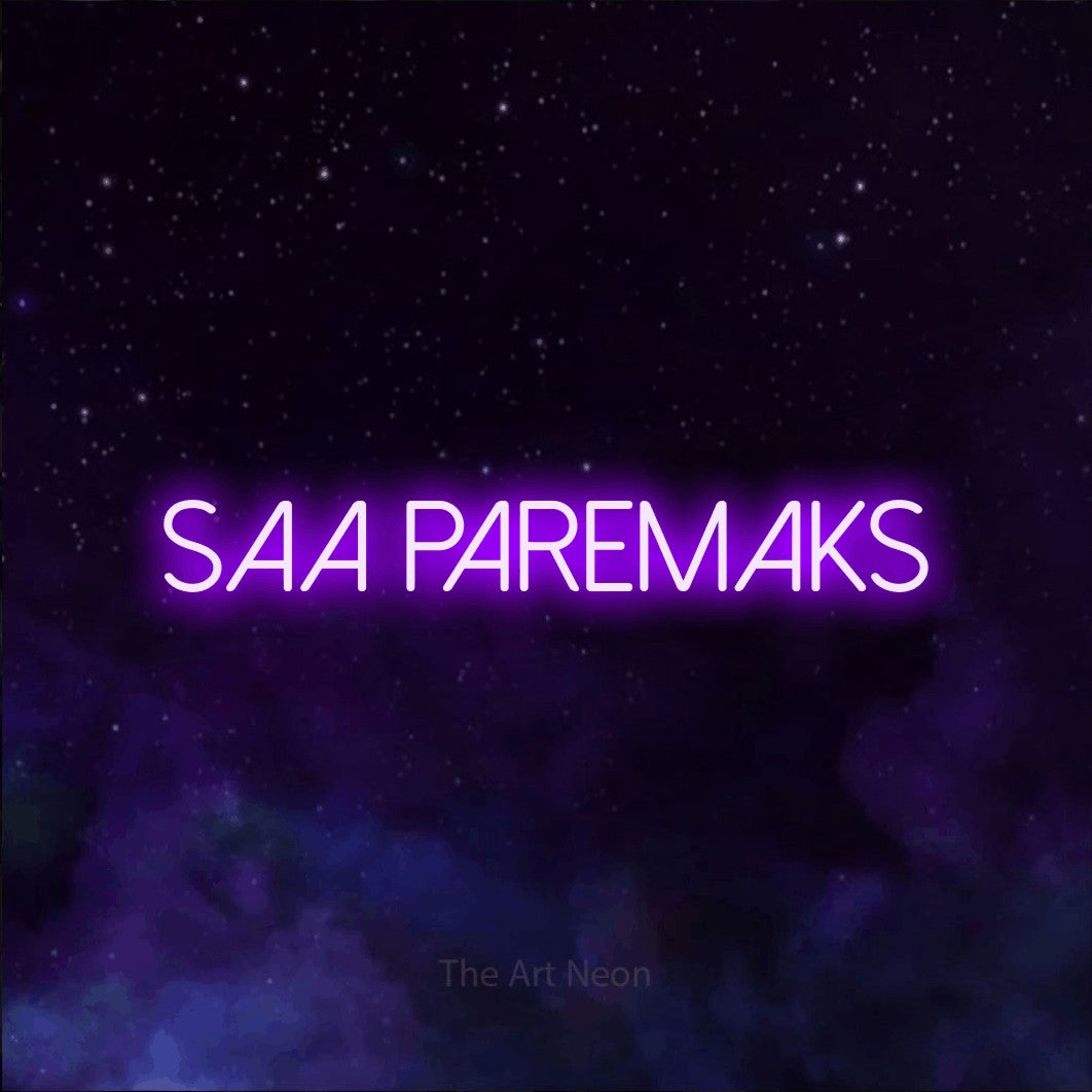 LED neon sign reading “SAA PAREMAKS”, arranged in a single line.