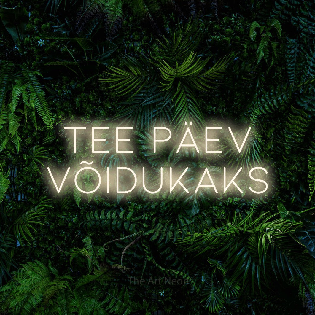 LED neon sign reading “Tee Päev Võidukaks”, arranged in 2 lines.