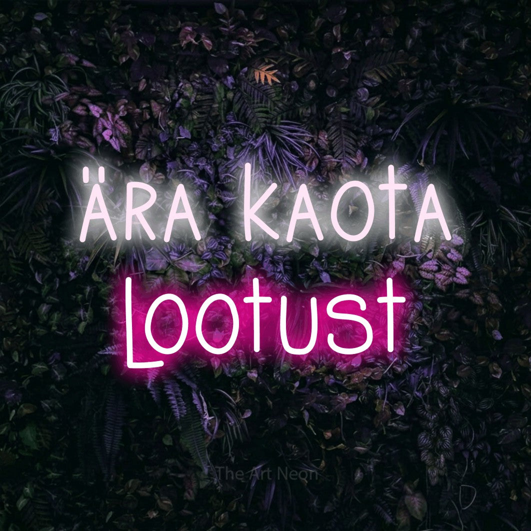 LED neon sign reading “ära kaota lootust”, arranged in 2 lines.