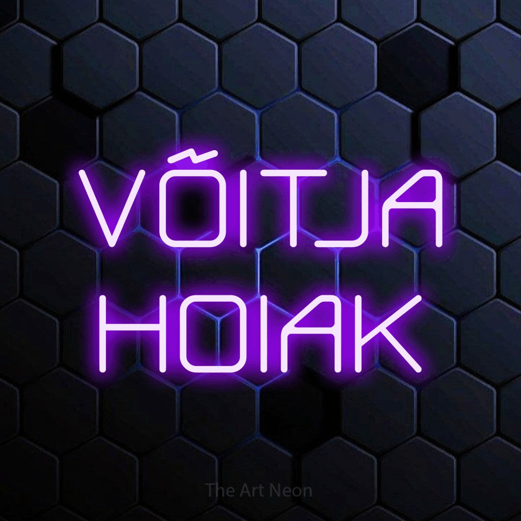 LED neon sign reading “VÕITJA HOIAK”, arranged in 2 lines.