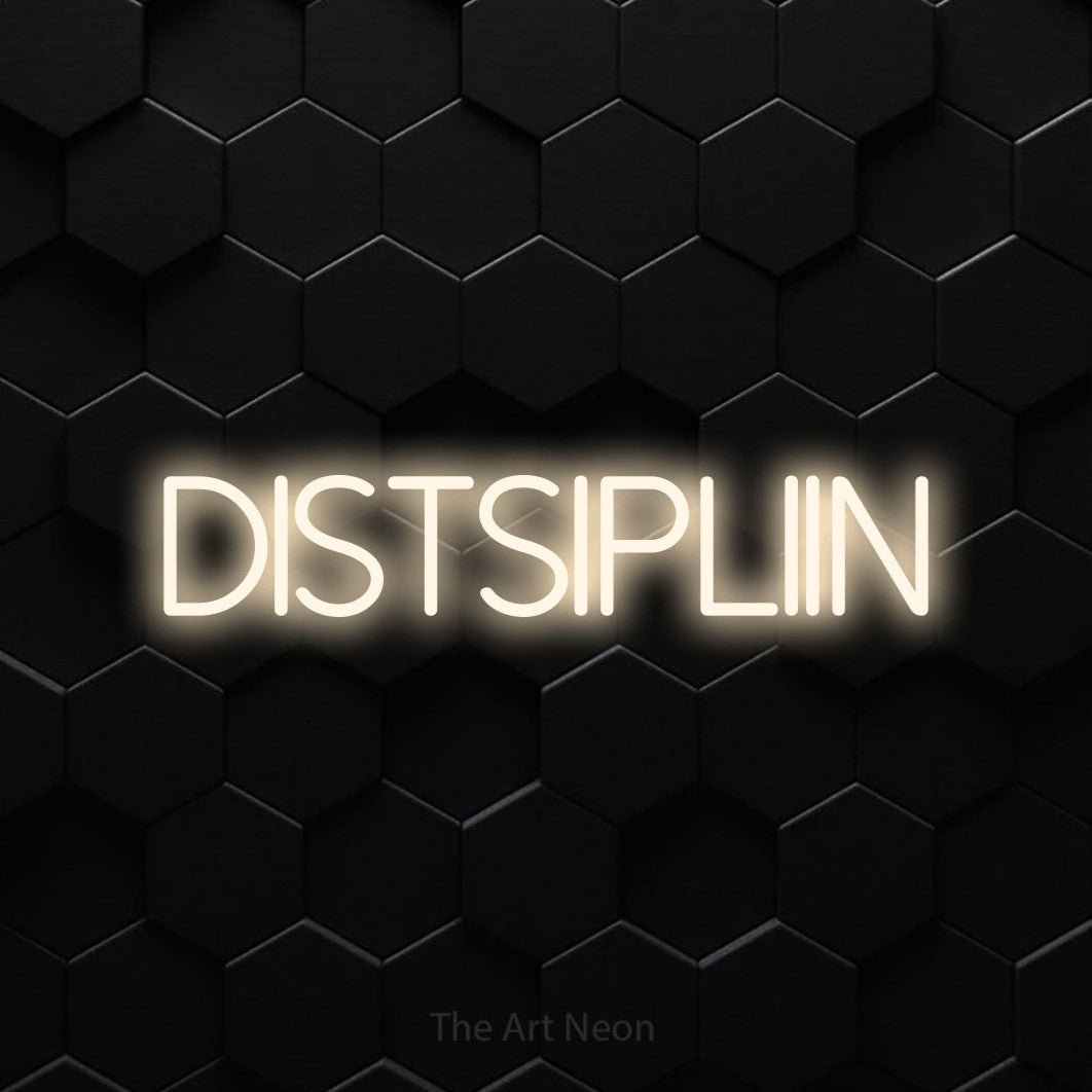 LED neon sign reading “DISTSIPLIIN”, arranged in a single line.