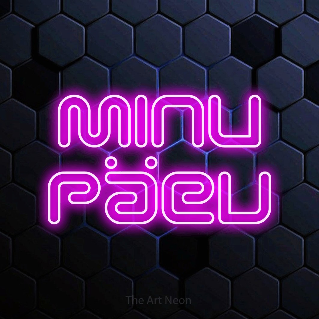 LED neon sign reading “Minu Päev”, arranged in 2 lines.