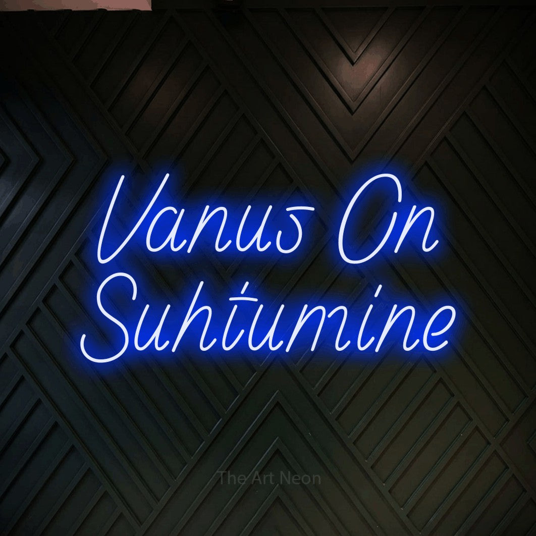 LED neon sign reading “Vanus On Suhtumine”, arranged in 2 lines.
