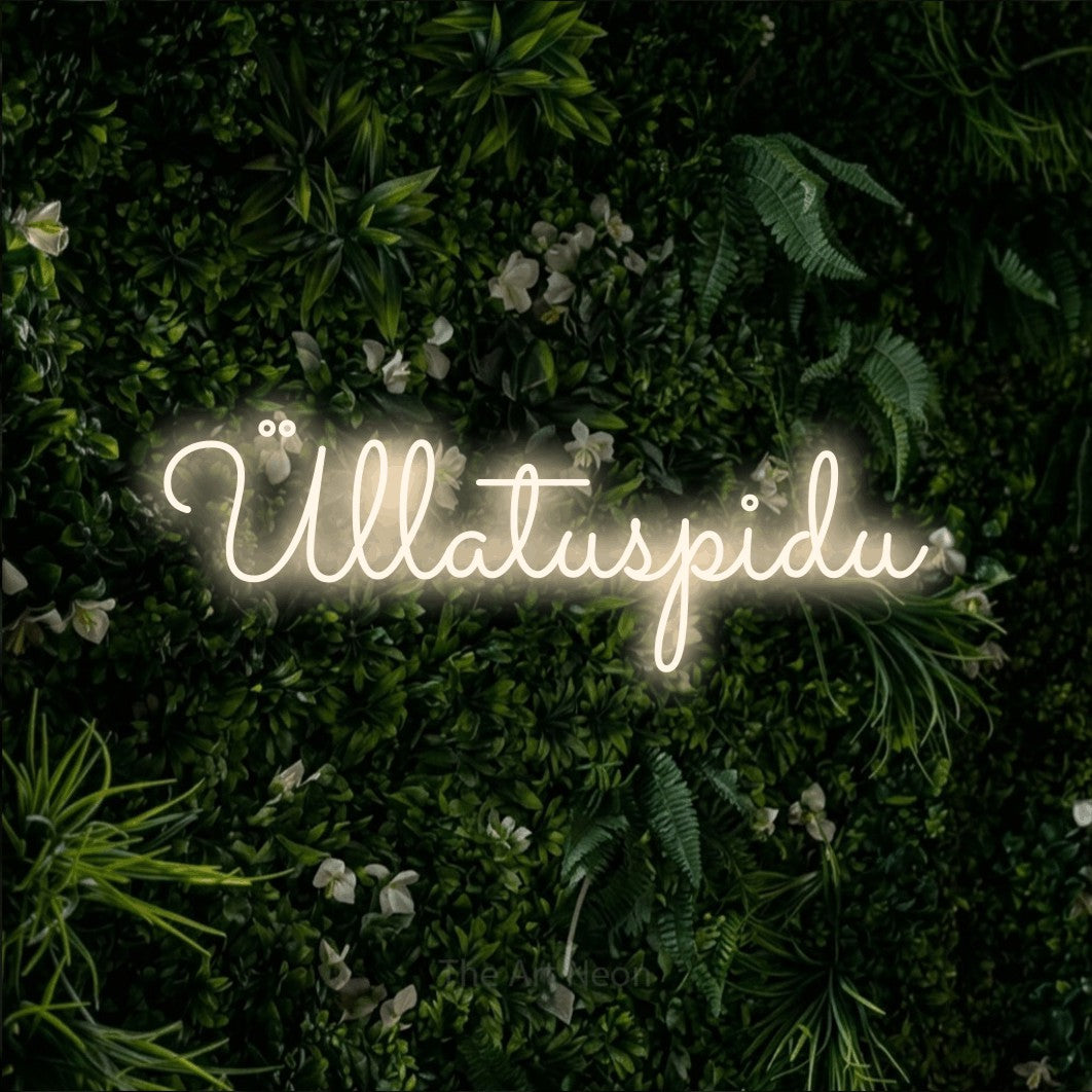 LED neon sign reading “Üllatuspidu”, arranged in a single line.