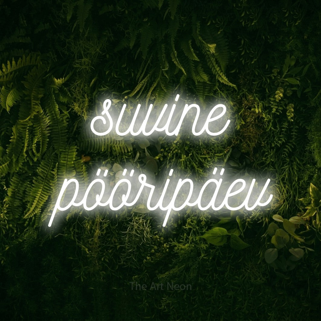 LED neon sign reading “suvine pööripäev”, arranged in 2 lines.