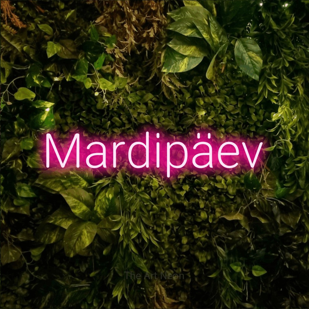 LED neon sign reading “Mardipäev”, arranged in a single line.