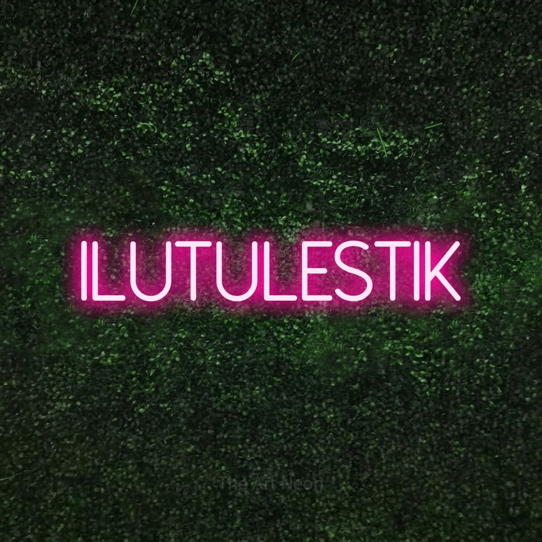 LED neon sign reading “ILUTULESTIK”, arranged in a single line.