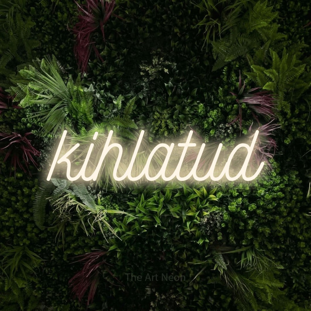 LED neon sign reading “kihlatud”, arranged in a single line.