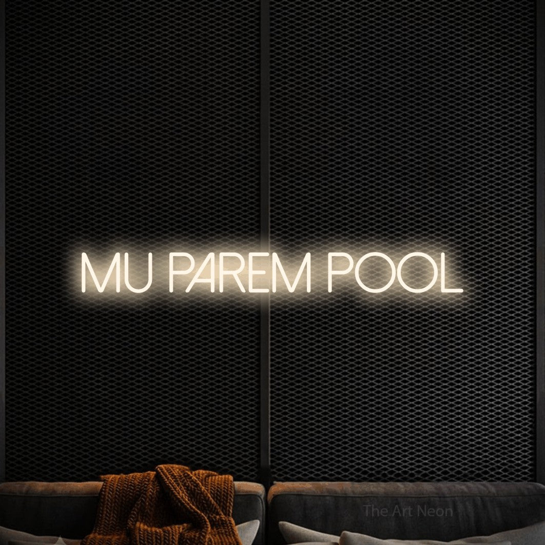 LED neon sign reading “MU PAREM POOL”, arranged in a single line.