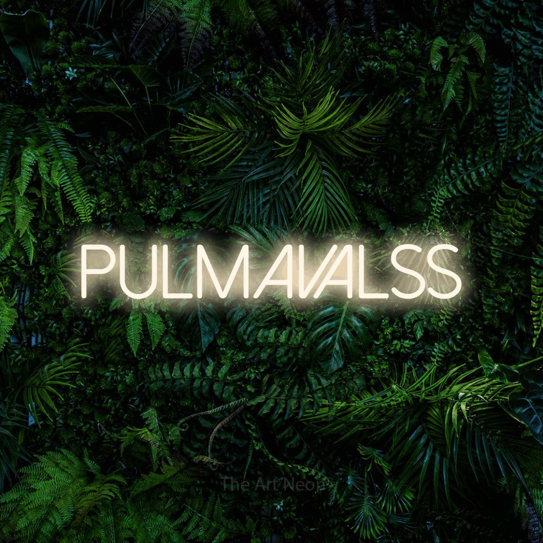 LED neon sign reading “PULMAVALSS”, arranged in a single line.