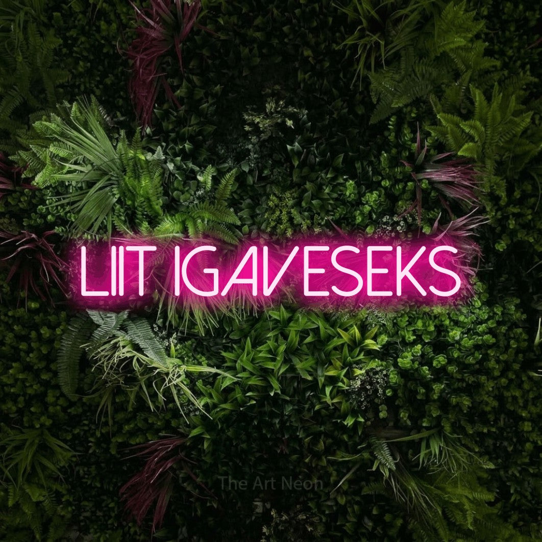 LED neon sign reading “Liit Igaveseks”, arranged in a single line.