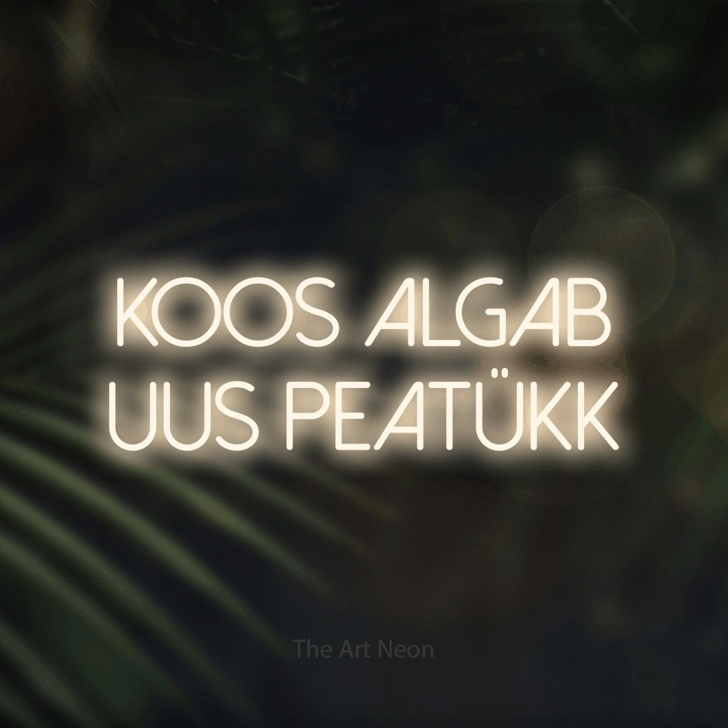 LED neon sign reading “Koos algab uus peatükk”, arranged in 2 lines.