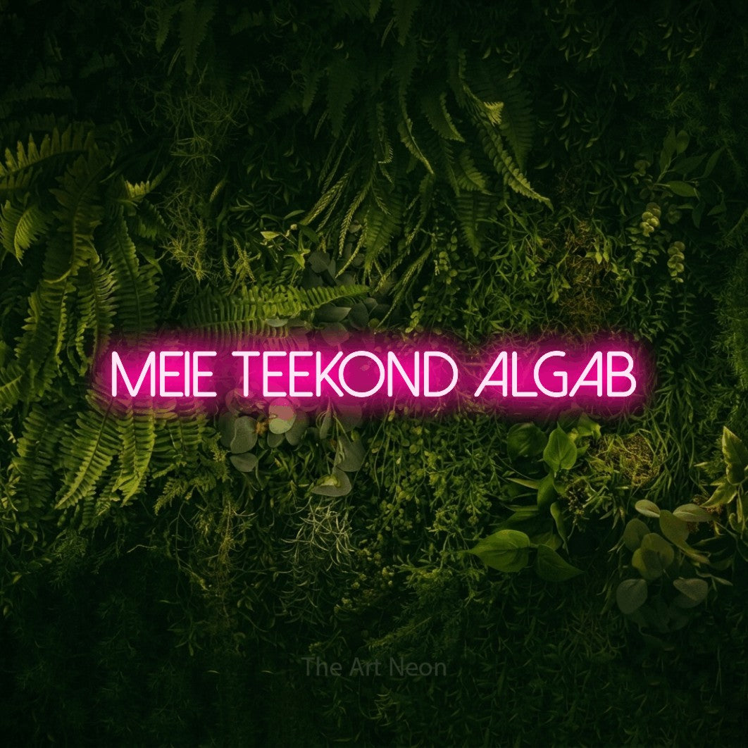 LED neon sign reading “Meie Teekond Algab”, arranged in a single line.