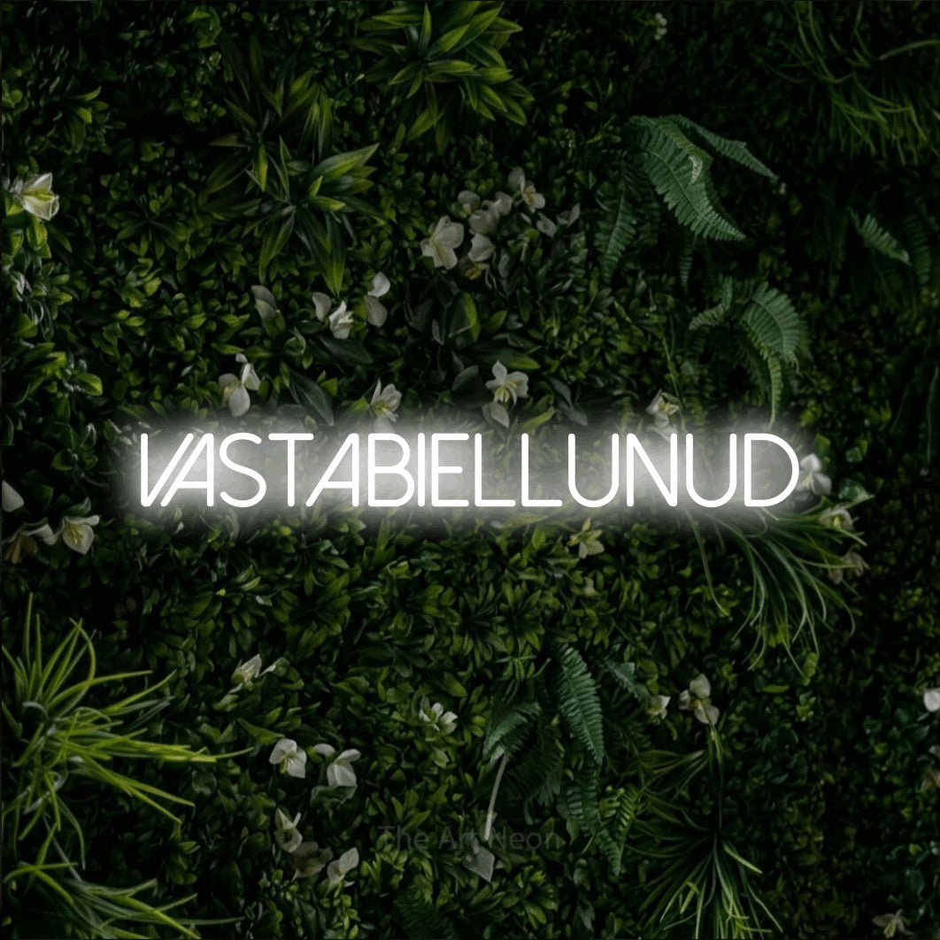 LED neon sign reading “VASTABIELLUNUD”, arranged in a single line.