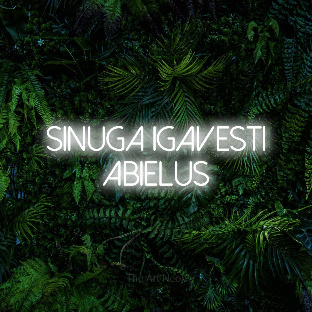 LED neon sign reading “sinuga igavesti abielus”, arranged in 2 lines.