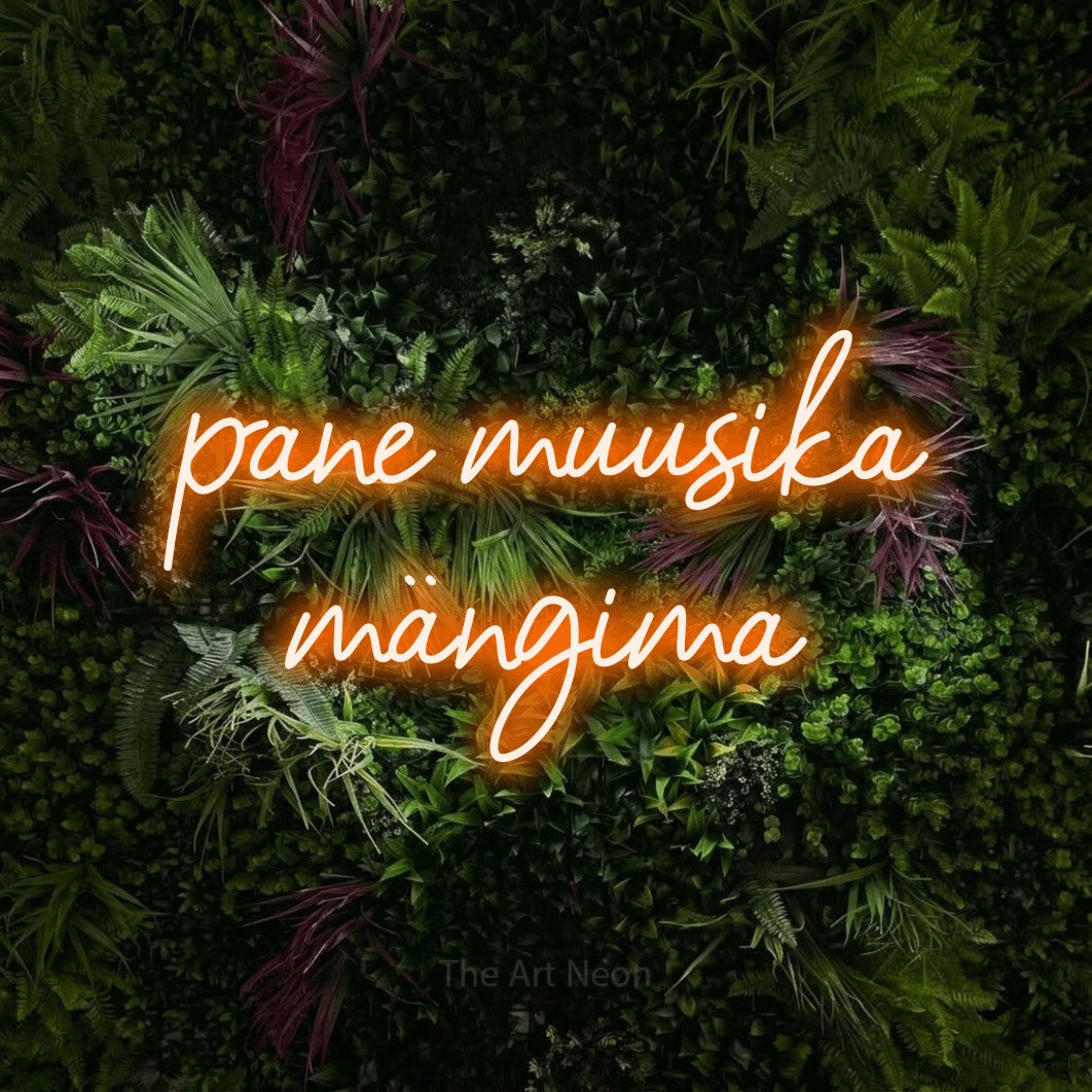 LED neon sign reading “pane muusika mängima”, arranged in 2 lines.