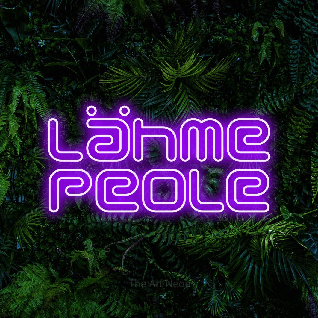 LED neon sign reading “Lähme Peole”, arranged in 2 lines.
