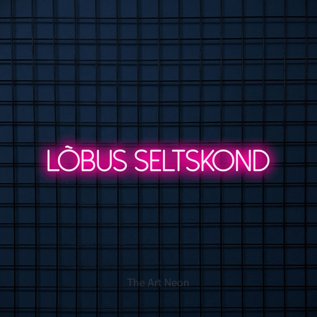 LED neon sign reading “lõbus seltskond”, arranged in a single line.