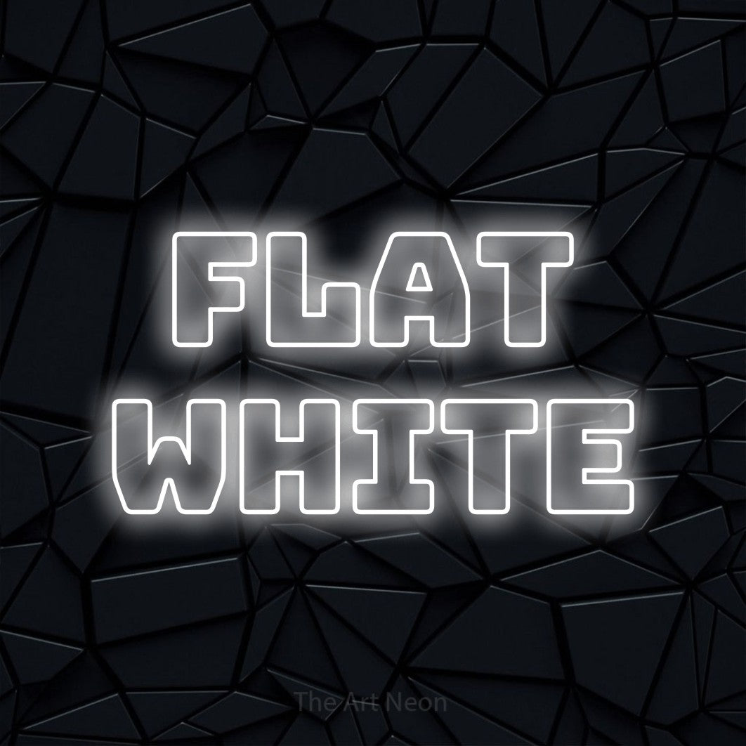 LED neon sign reading “Flat White”, arranged in 2 lines.