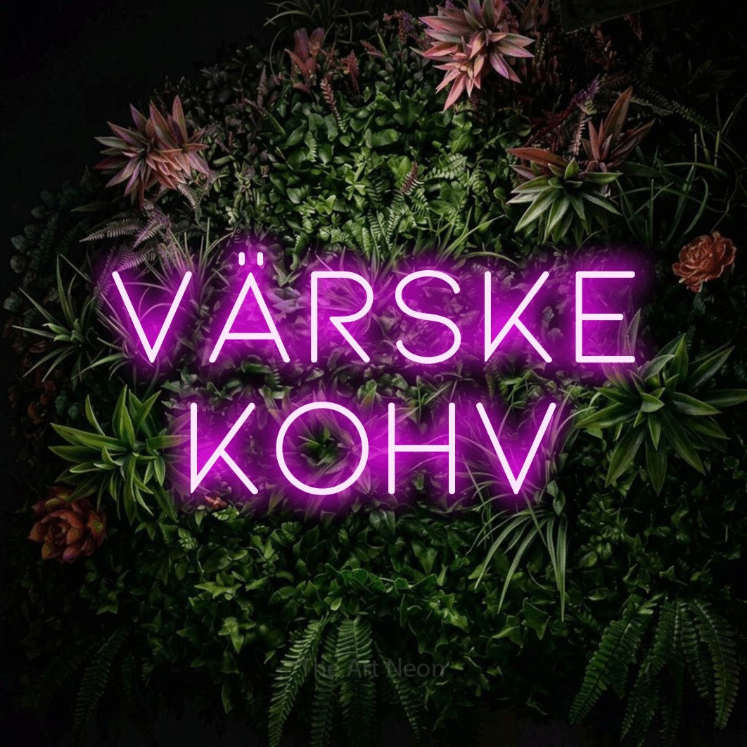 LED neon sign reading “värske kohv”, arranged in 2 lines.