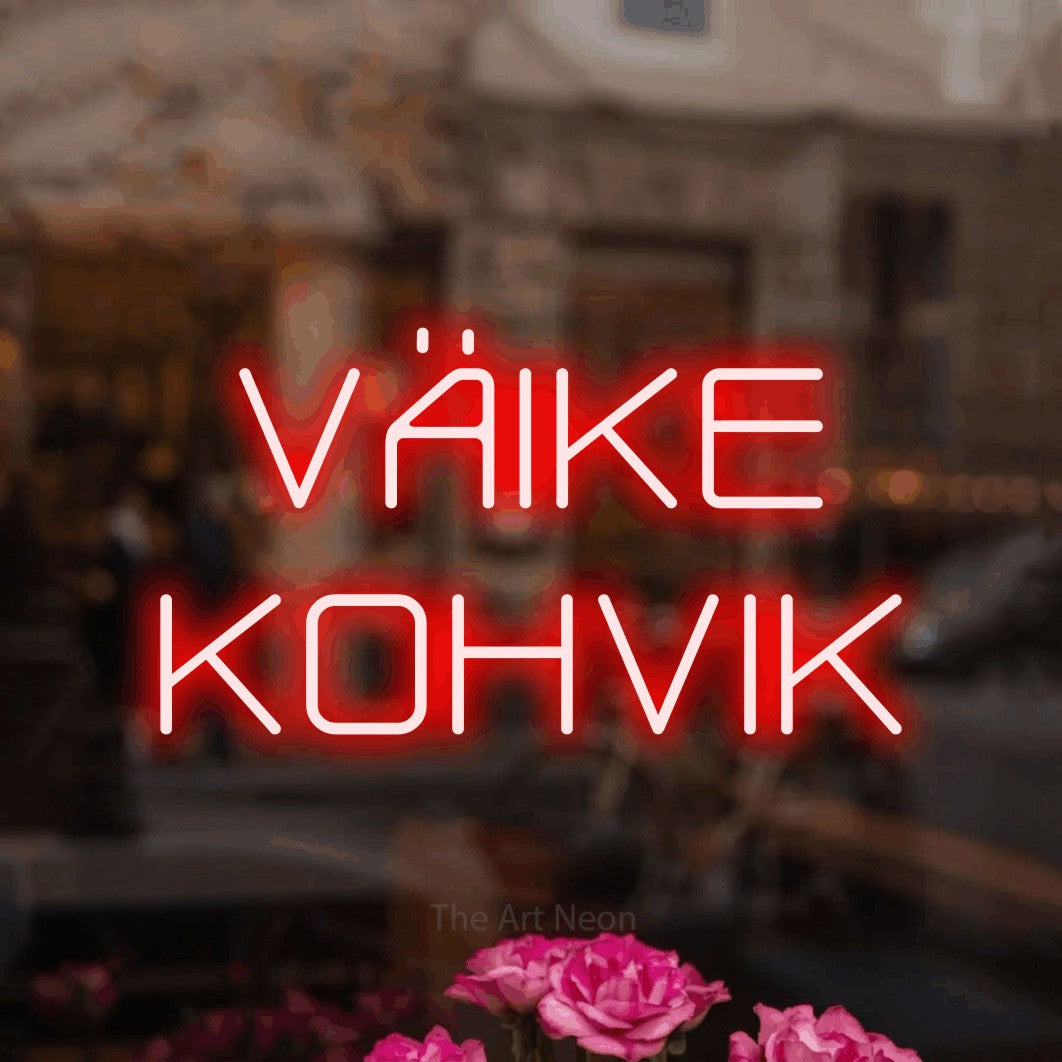 LED neon sign reading “VÄIKE KOHVIK”, arranged in 2 lines.