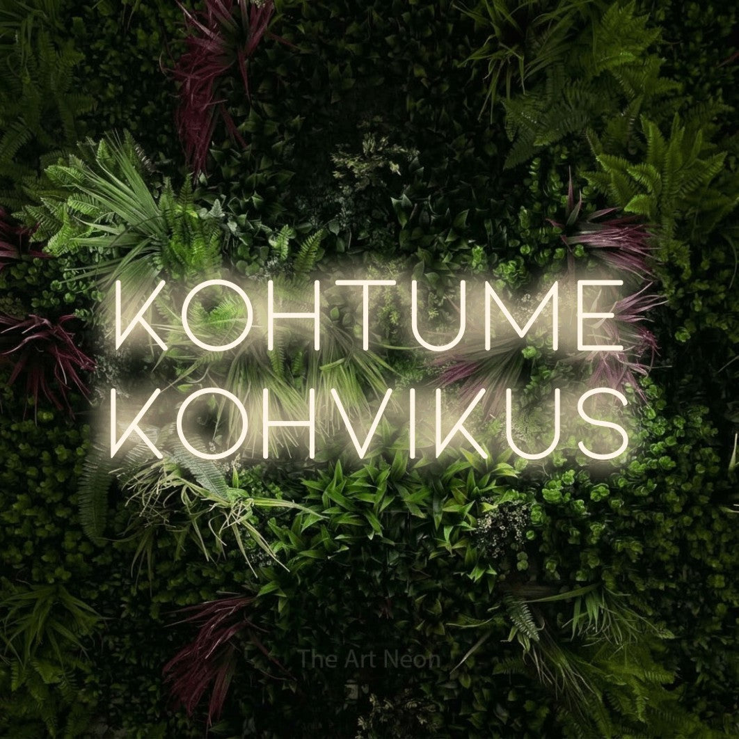 LED neon sign reading “KOHTUME KOHVIKUS”, arranged in 2 lines.