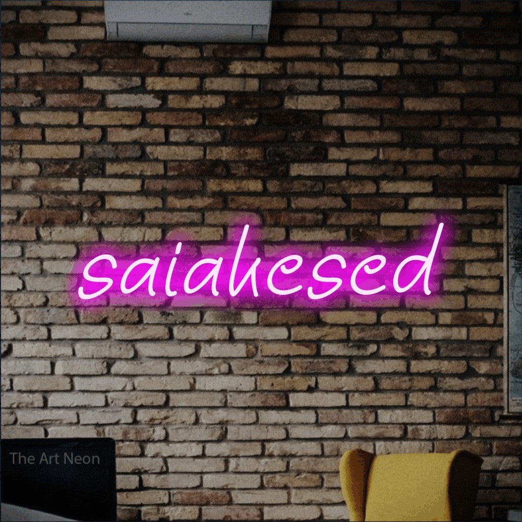 LED neon sign reading “saiakesed”, arranged in a single line.