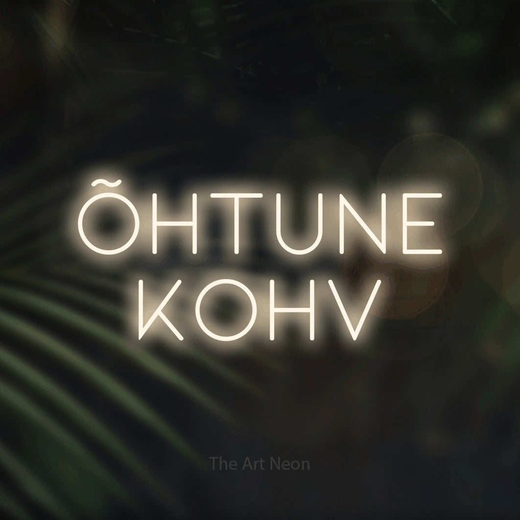 LED neon sign reading “ÕHTUNE KOHV”, arranged in 2 lines.