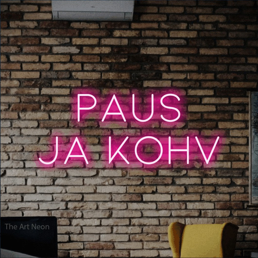 LED neon sign reading “PAUS Ja KOHV”, arranged in 2 lines.