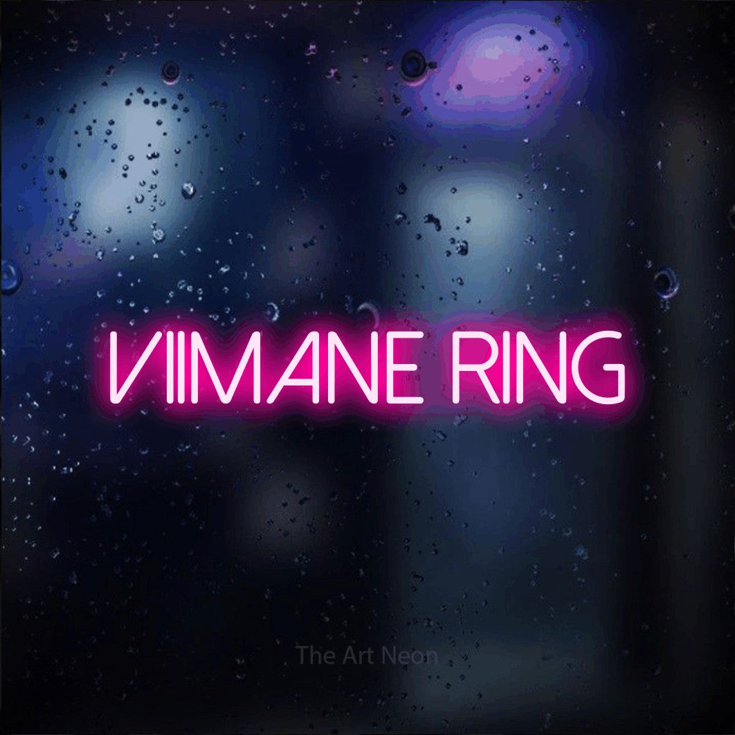LED neon sign reading “VIIMANE RING”, arranged in a single line.