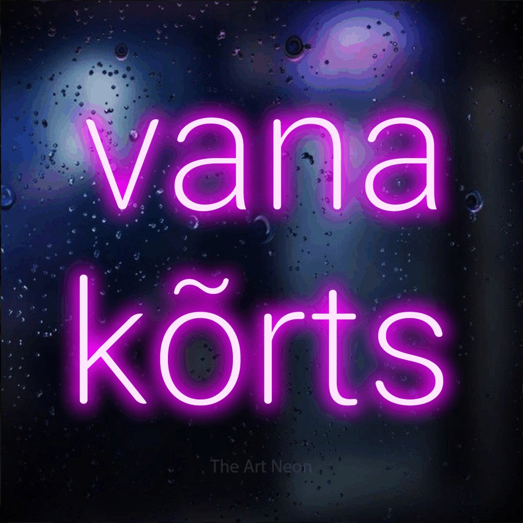 LED neon sign reading “vana kõrts”, arranged in 2 lines.