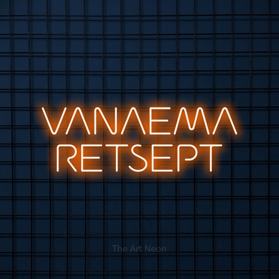 LED neon sign reading “VANAEMA RETSEPT”, arranged in 2 lines.