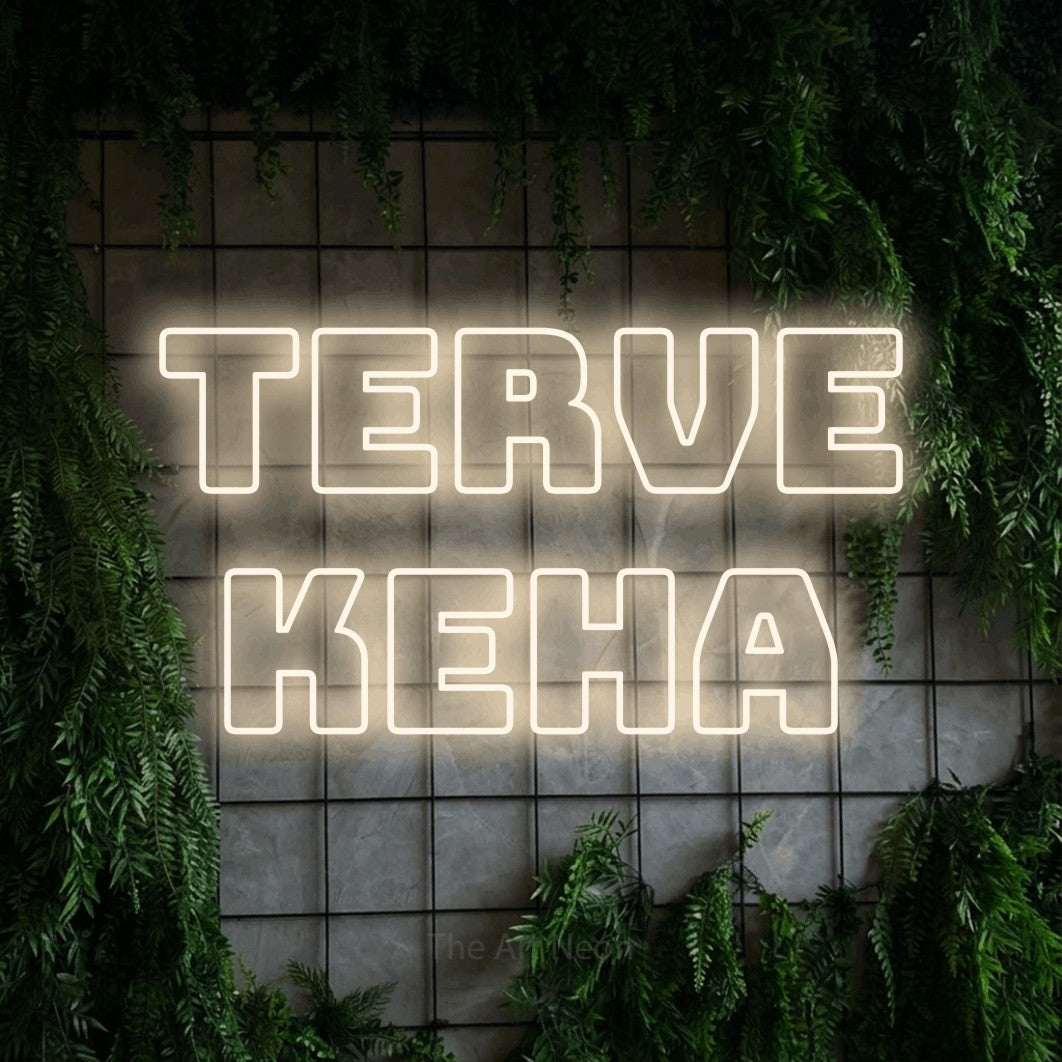 LED neon sign reading “Terve keha”, arranged in 2 lines.