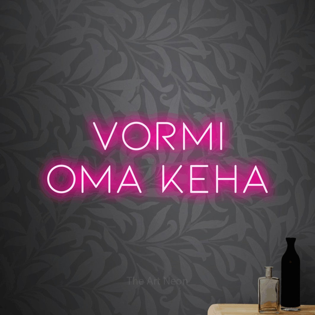 LED neon sign reading “VORMI Oma KEHA”, arranged in 2 lines.