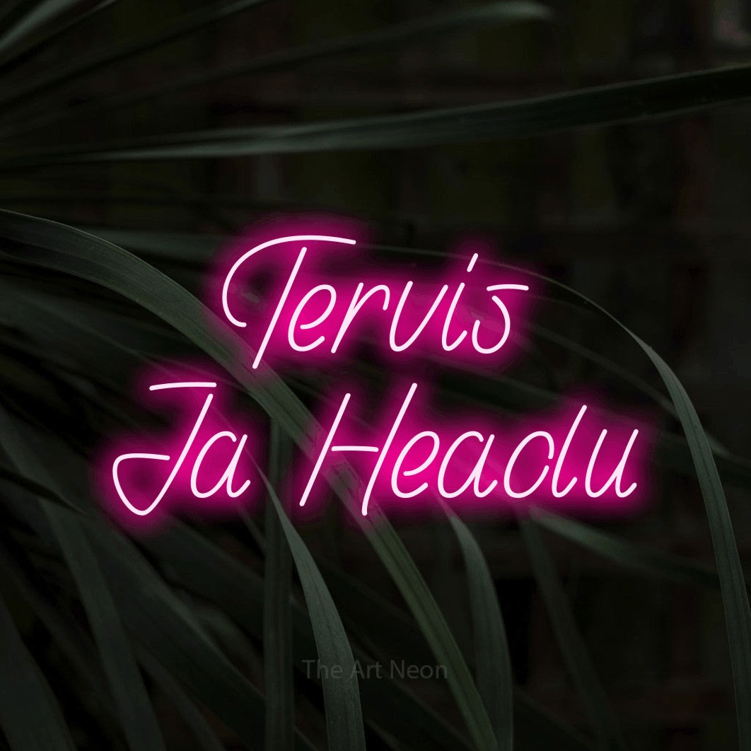 LED neon sign reading “Tervis Ja Heaolu”, arranged in 2 lines.