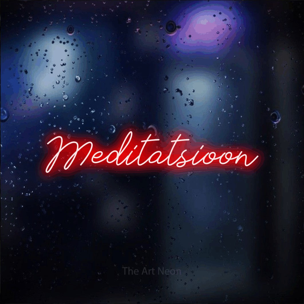LED neon sign reading “Meditatsioon”, arranged in a single line.