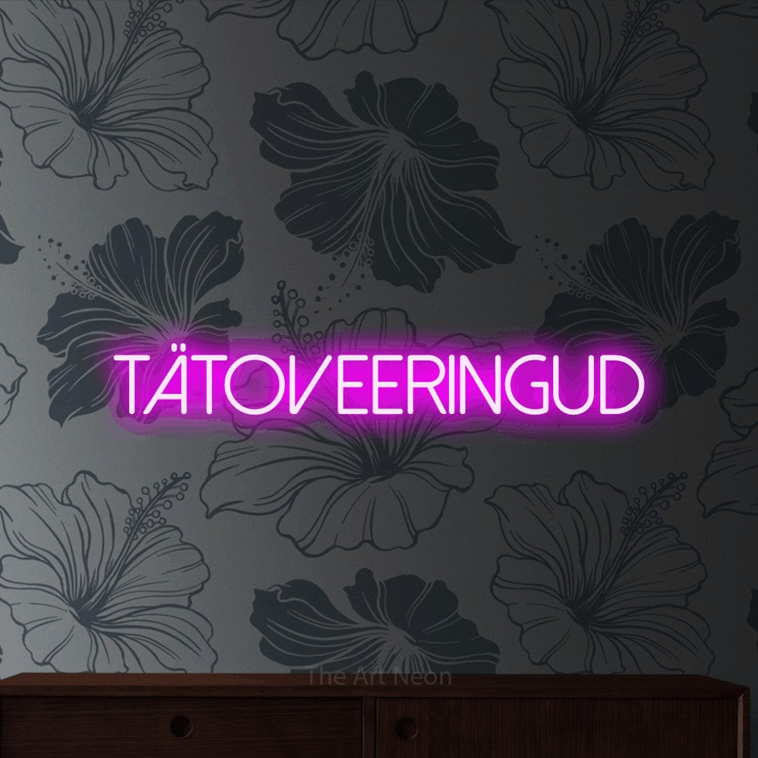 LED neon sign reading “TÄTOVEERINGUD”, arranged in a single line.