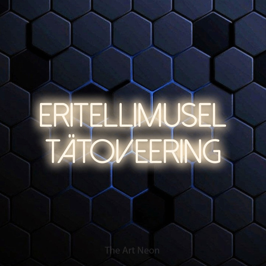 LED neon sign reading “Eritellimusel Tätoveering”, arranged in two lines.