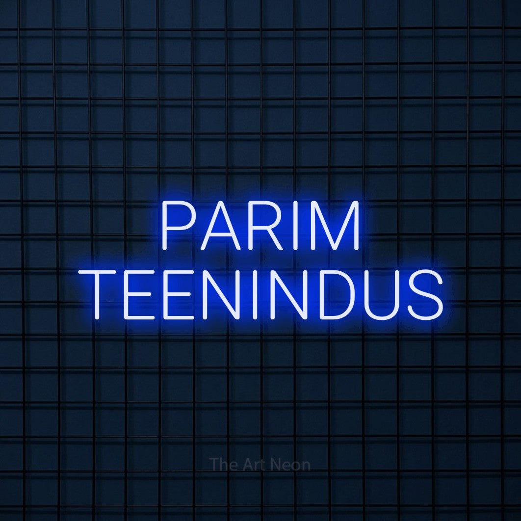 LED neon sign reading “PARIM TEENINDUS”, arranged in two lines.