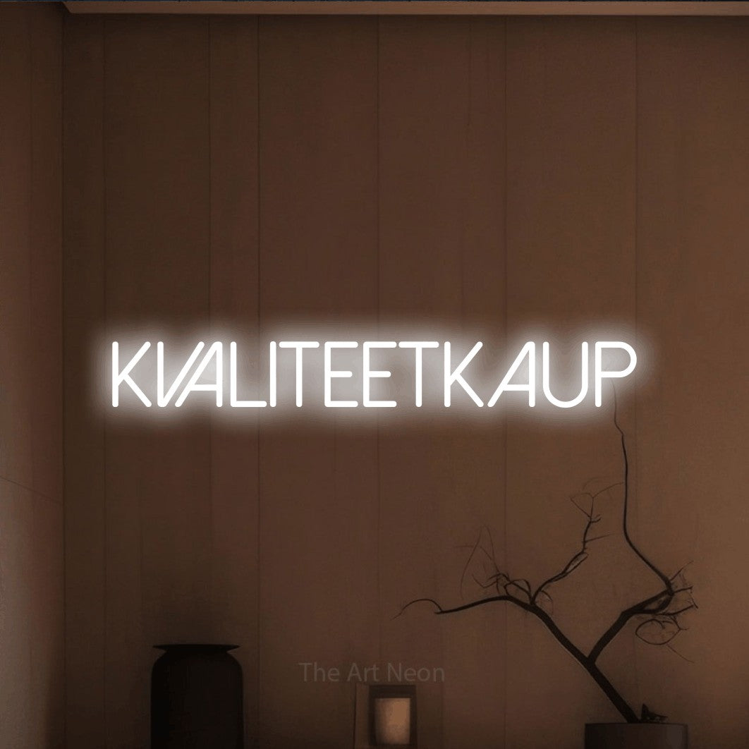 LED neon sign reading “Kvaliteetkaup”, arranged in a single line.