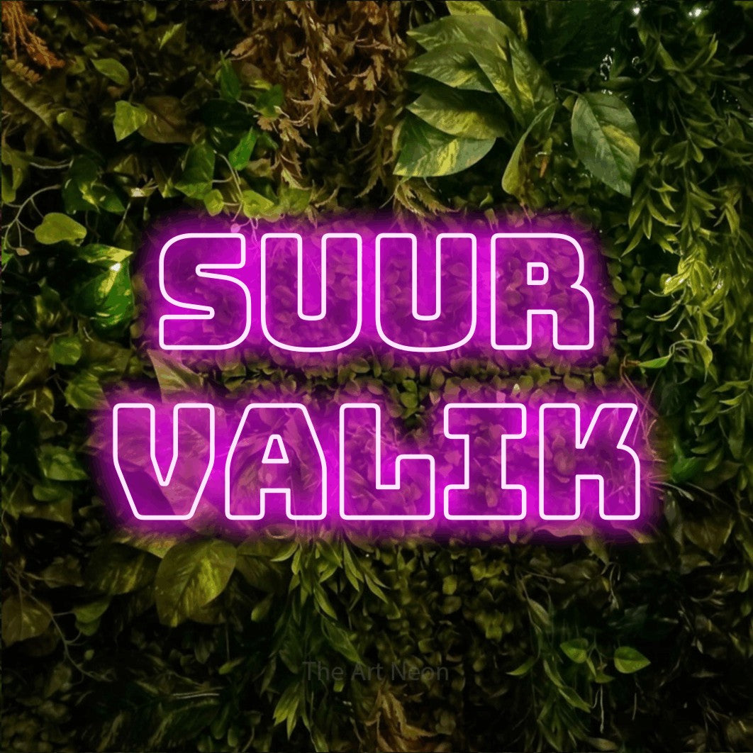 LED neon sign reading “SUUR VALIK”, arranged in two lines.