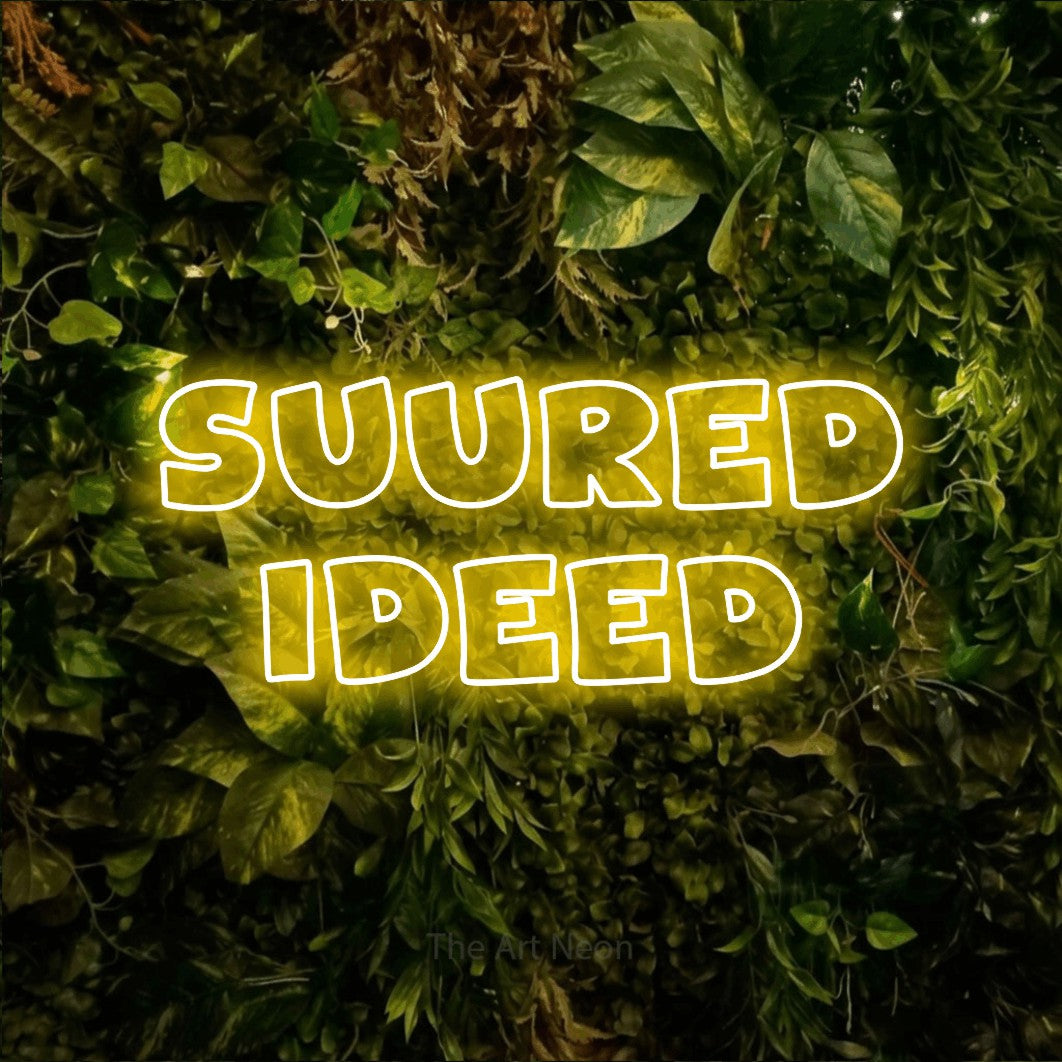 LED neon sign reading “Suured Ideed”, arranged in two lines.