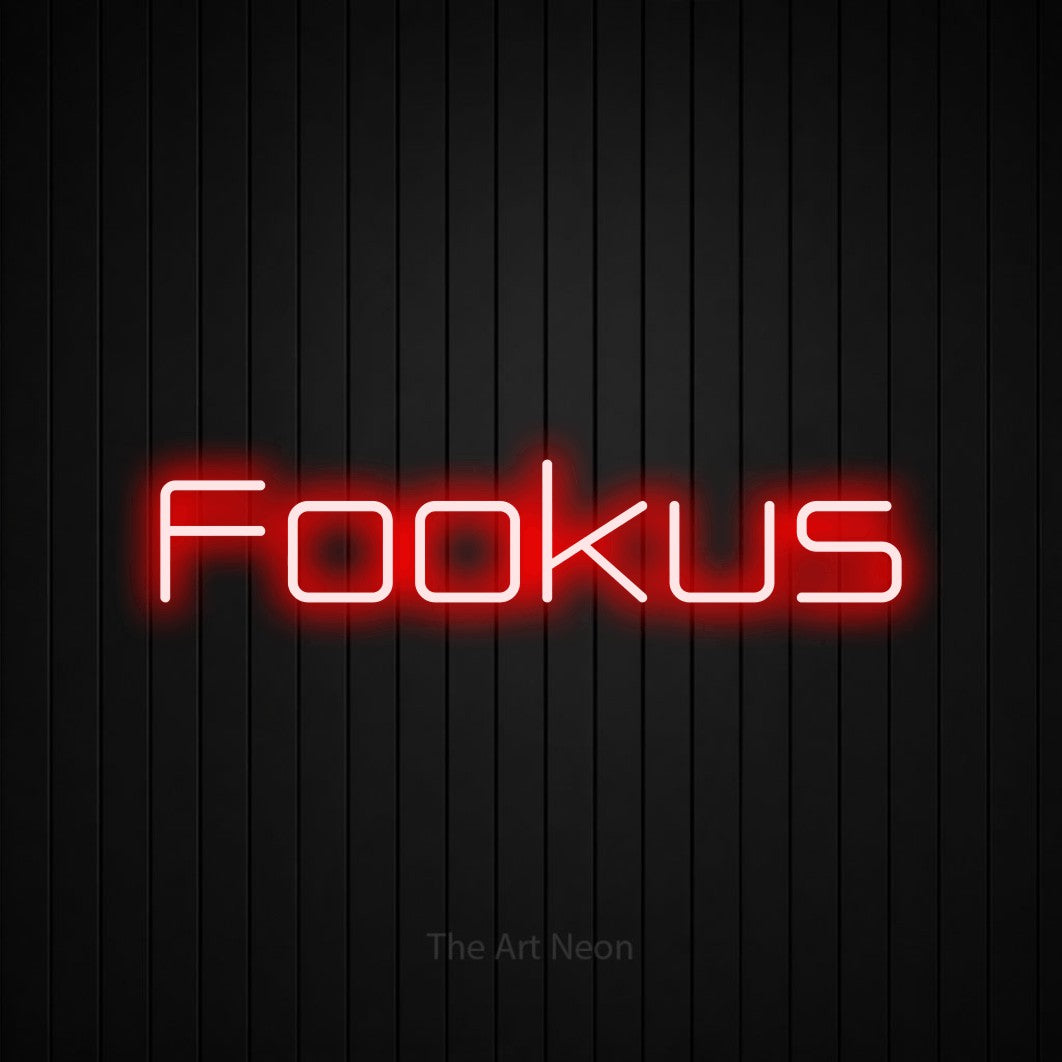 LED neon sign reading “Fookus”, arranged in a single line.