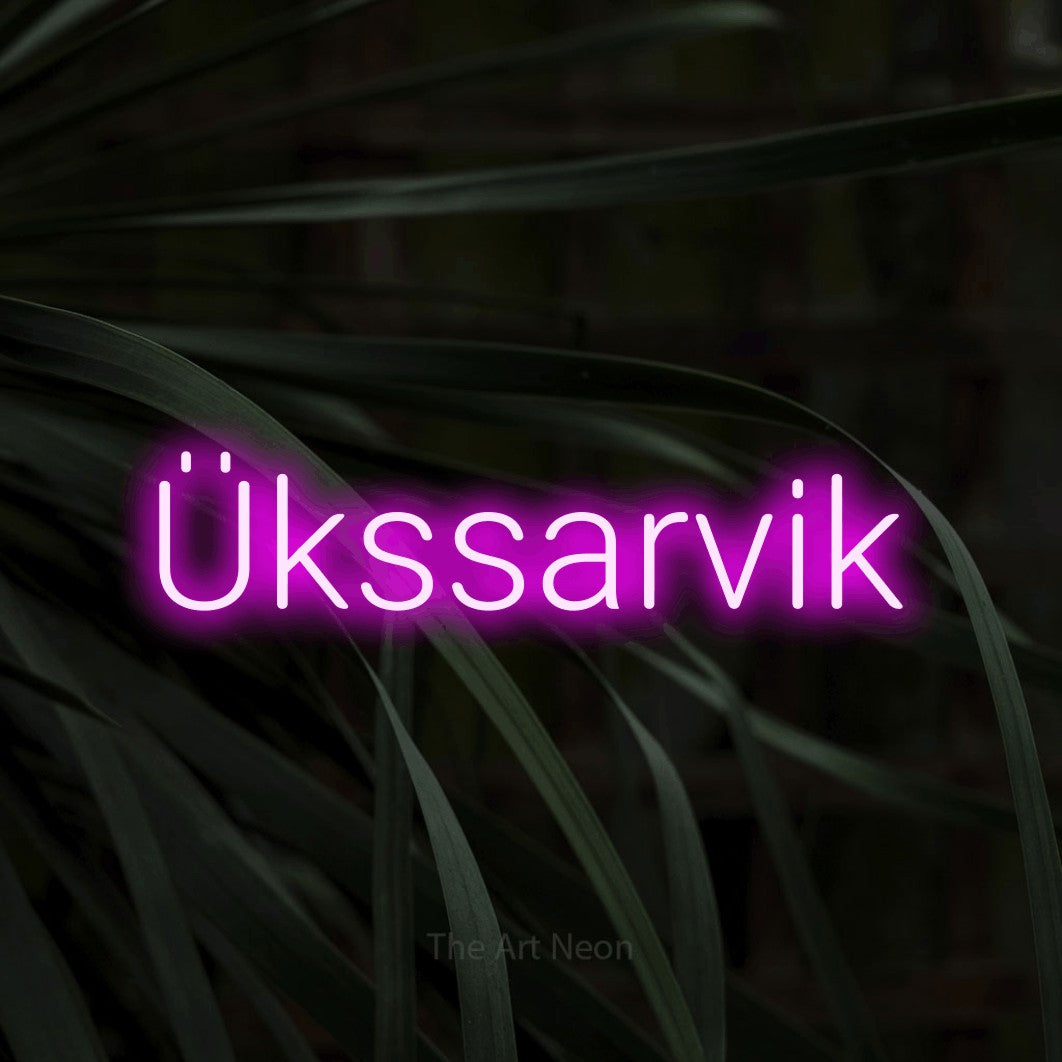 LED neon sign reading “Ükssarvik”, arranged in a single line.