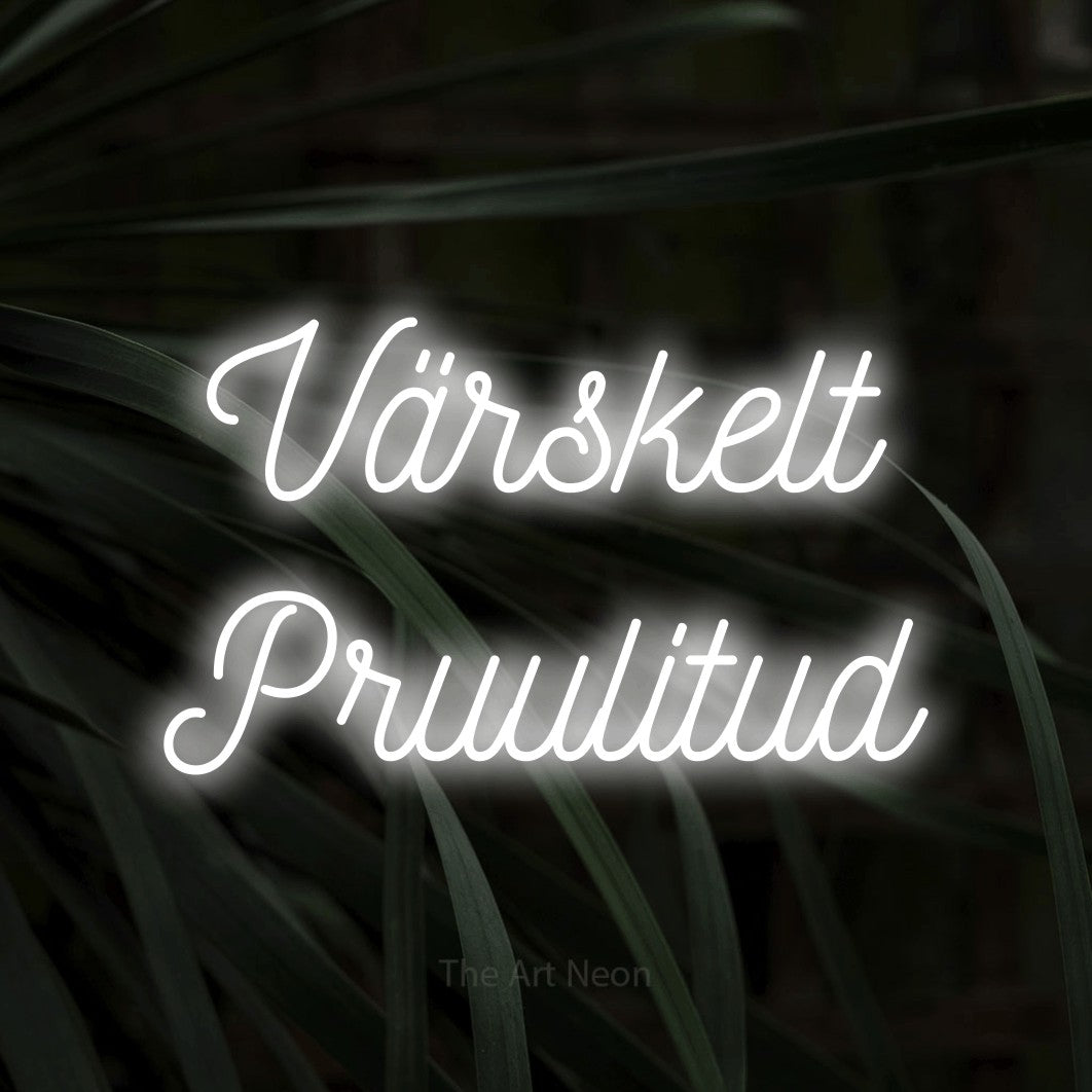 LED neon sign reading “Värskelt Pruulitud”, arranged in two lines.