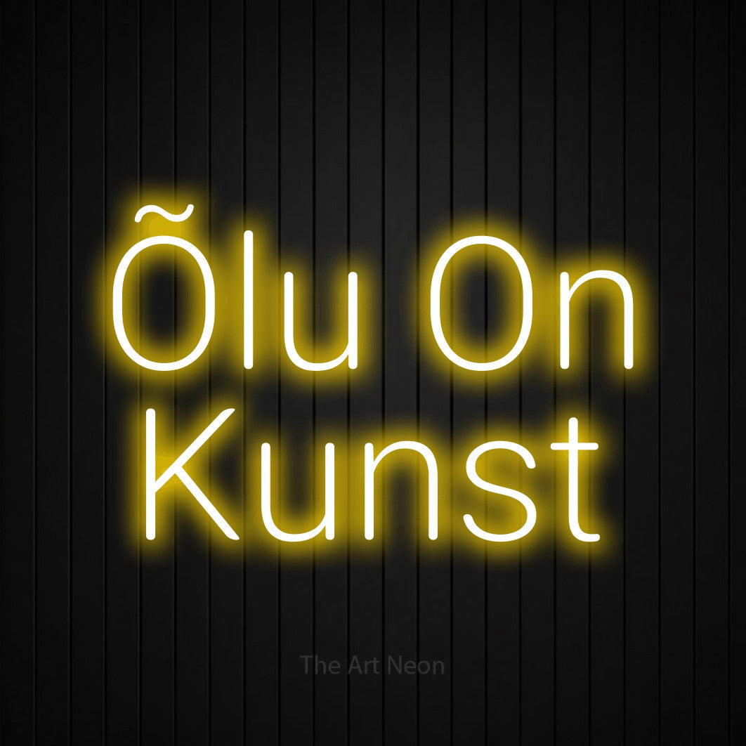 LED neon sign reading “Õlu On Kunst”, arranged in two lines.