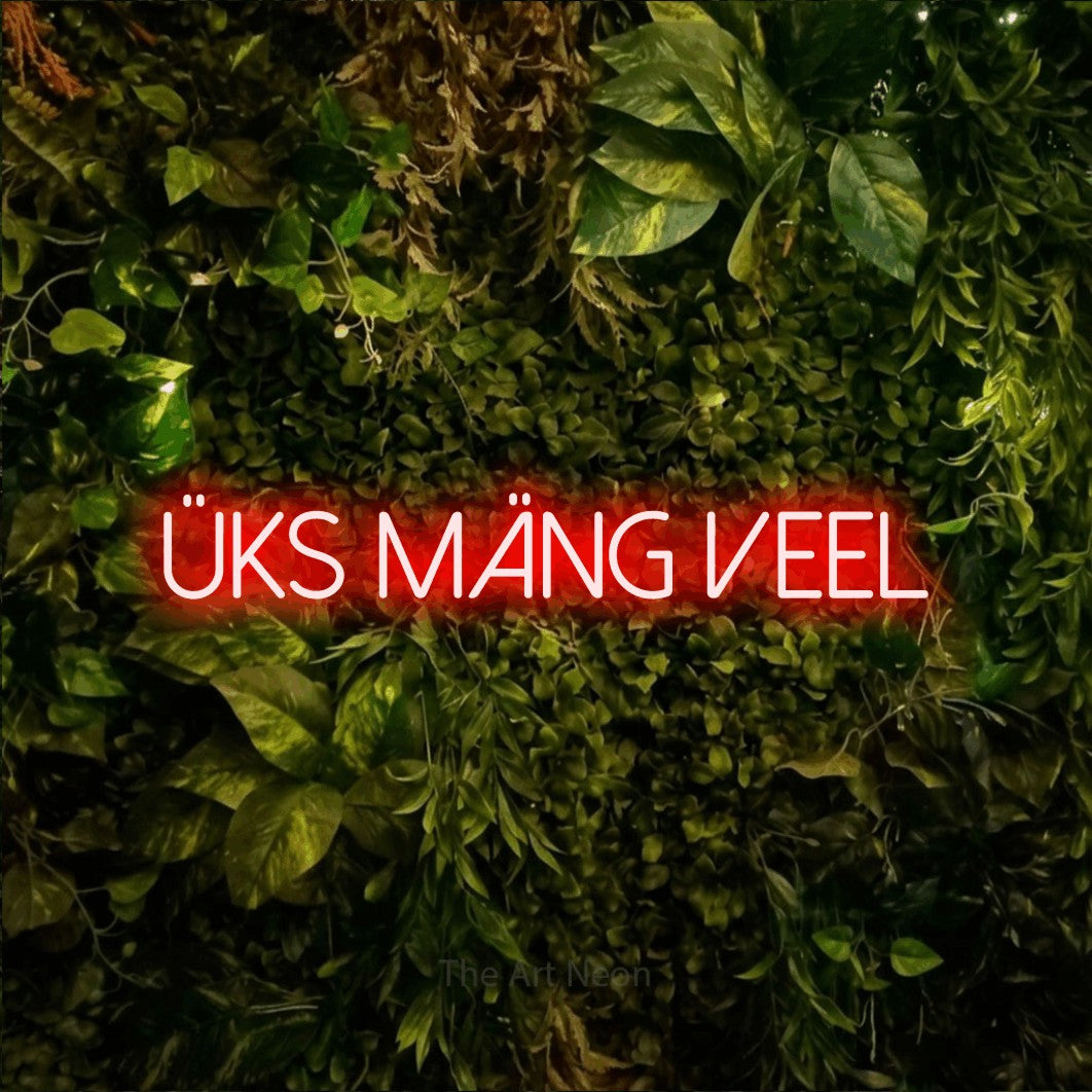 LED neon sign reading “Üks Mäng Veel”, arranged in a single line.