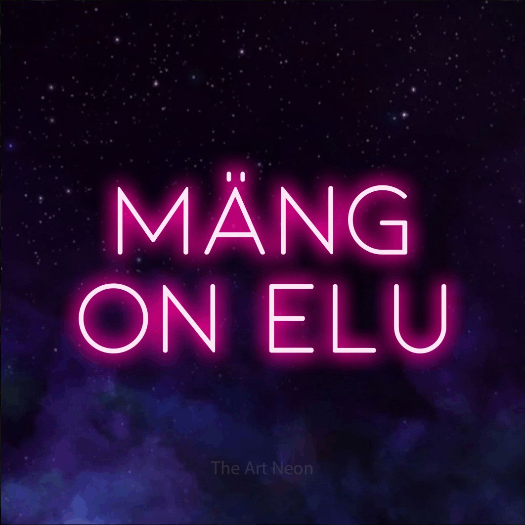 LED neon sign reading “Mäng On Elu”, arranged in two lines.