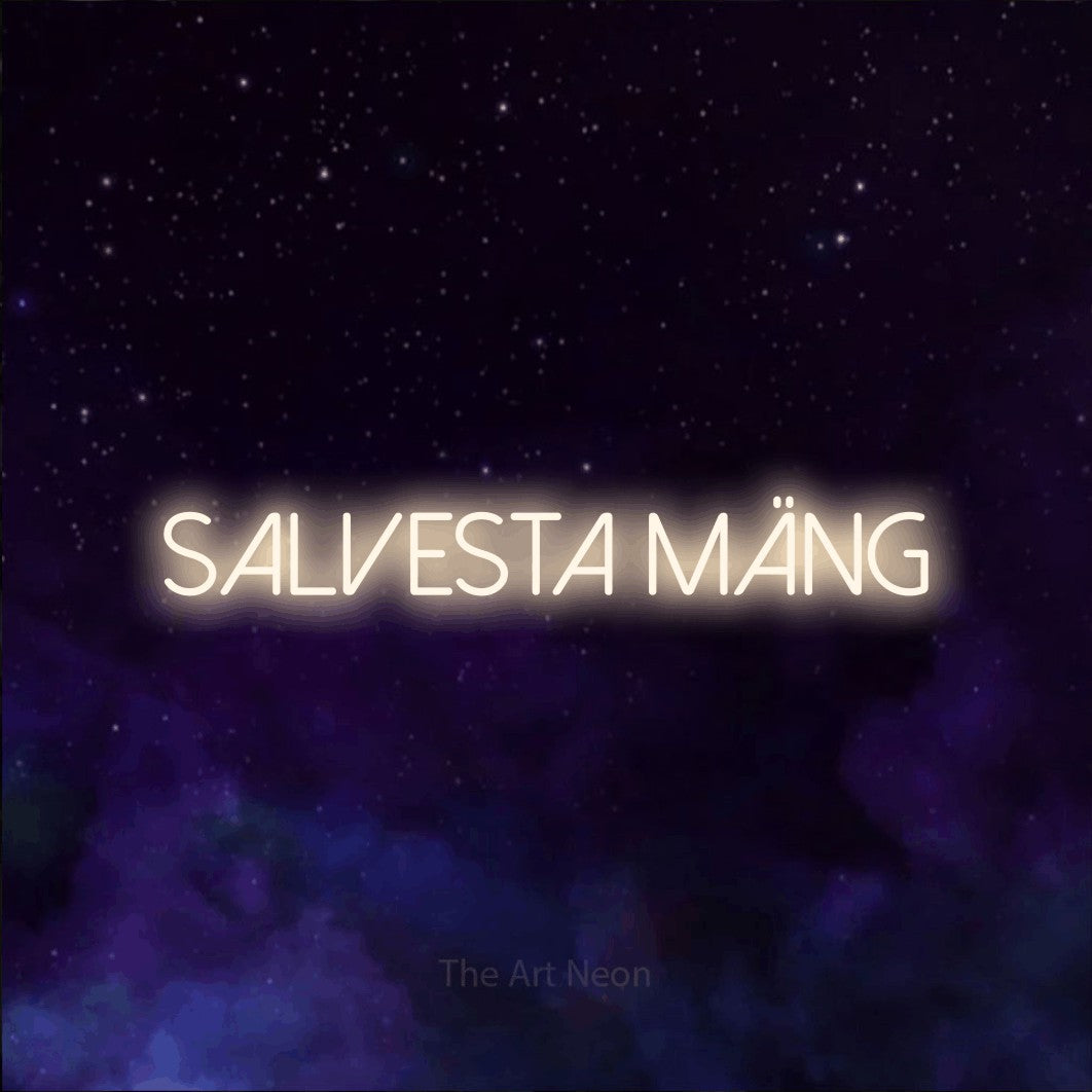 LED neon sign reading “SALVESTA MÄNG”, arranged in a single line.