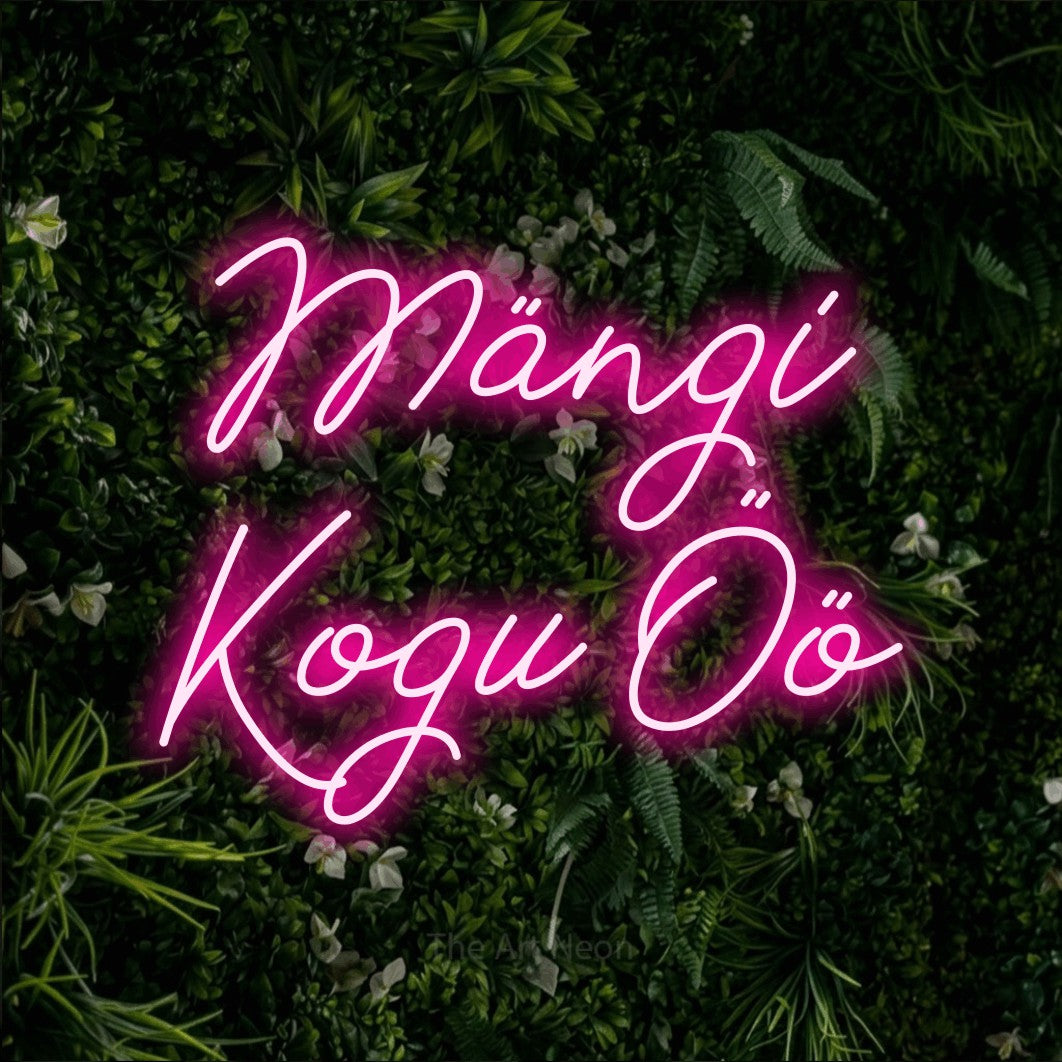 LED neon sign reading “Mängi Kogu Öö”, arranged in two lines.